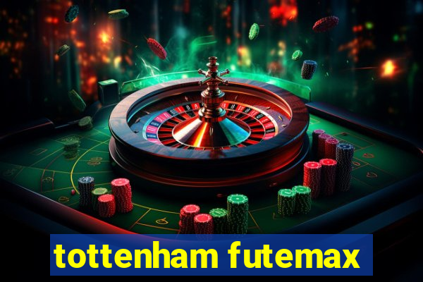 tottenham futemax